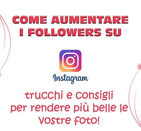 come aumentare followers instagram